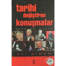 TARIHI DEĞİŞTİREN KONUŞMALAR - ALI ÇİMEN