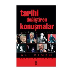 TARIHI DEĞİŞTİREN KONUŞMALAR - ALI ÇİMEN