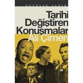 TARIHI DEĞİŞTİREN KONUŞMALAR - ALI ÇİMEN
