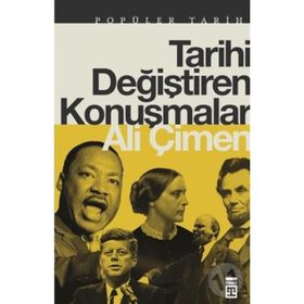 TARIHI DEĞİŞTİREN KONUŞMALAR - ALI ÇİMEN