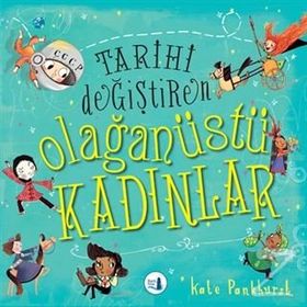 Tarihi Değiştiren Olağanüstü Kadınlar - Kate Pankhurst