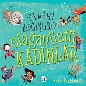 Tarihi Değiştiren Olağanüstü Kadınlar - Kate Pankhurst