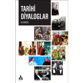Tarihi Diyaloglar - Ali Ekinciel