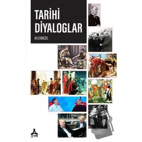 Tarihi Diyaloglar - Ali Ekinciel