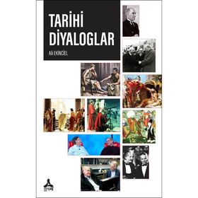 Tarihi Diyaloglar - Ali Ekinciel