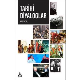 Tarihi Diyaloglar - Ali Ekinciel