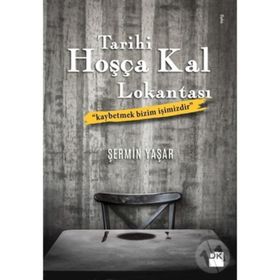 Tarihi Hoşça Kal Lokantası - Şermin Yaşar