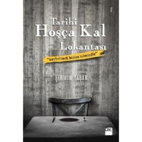 Tarihi Hoşça Kal Lokantası - Şermin Yaşar