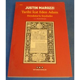 Tarihi Icat Eden Adam - Justin Marozzi