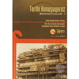 TARIHI KONUŞUYORUZ SEMPOZYUMLARI-1 - KOLEKTIF