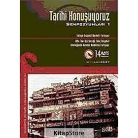 TARIHI KONUŞUYORUZ SEMPOZYUMLARI-1 - KOLEKTIF