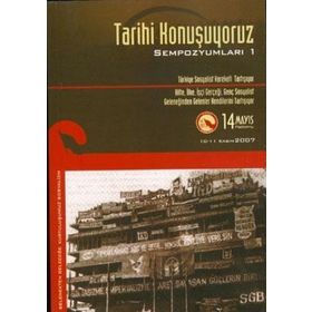 TARIHI KONUŞUYORUZ SEMPOZYUMLARI-1 - KOLEKTIF