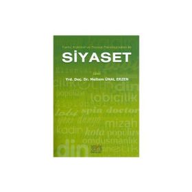 TARIHI, KÜLTÜREL VE SOSYAL PARADİGMALARI ILE SIYASET - MELTEM ÜNAL ERZEN
