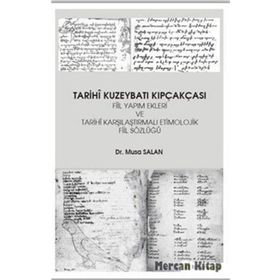 Tarihi Kuzeybatı Kıpçakcası - Musa Salan