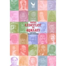 TARIHI LIDERLER VE AŞKLARI - ÖZCAN ERDOĞAN