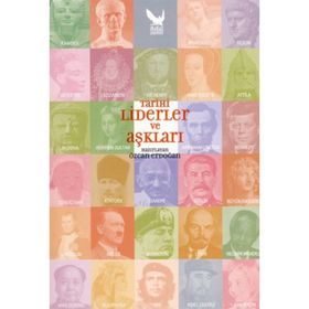 TARIHI LIDERLER VE AŞKLARI - ÖZCAN ERDOĞAN