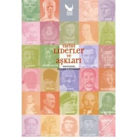 TARIHI LIDERLER VE AŞKLARI - ÖZCAN ERDOĞAN