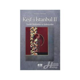 Tarihi Mekanlar ve Şahsiyetler-Keşf-i İstanbul 2 - Nidayi Sevim