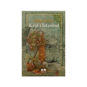 Tarihi Mekanlar ve Şahsiyetler-Keşf-i İstanbul - Nidayi Sevim