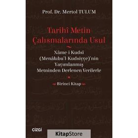 Tarihi Metin Çalışmalarında Usul - Mertol Tulum