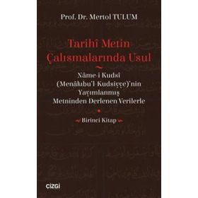 Tarihi Metin Çalışmalarında Usul - Mertol Tulum