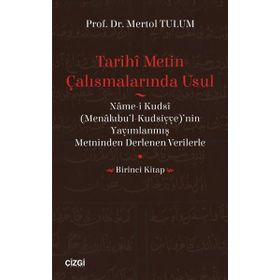 Tarihi Metin Çalışmalarında Usul - Mertol Tulum