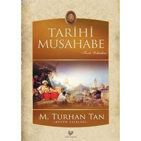 TARIHI MUSAHABE - M. TURHAN TAN