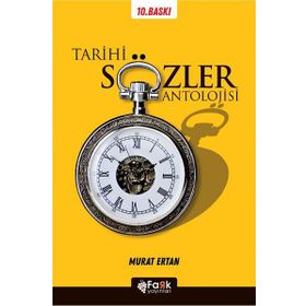 Tarihi Sözler Antolojisi - Murat Ertan