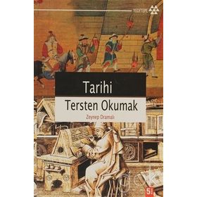 TARIHI TERSTEN OKUMAK - ZEYNEP DRAMALI