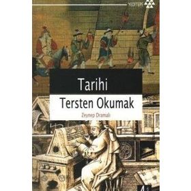 TARIHI TERSTEN OKUMAK - ZEYNEP DRAMALI