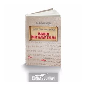 Tarihi Türk Lehçelerinde İsimden İsim Yapma Ekleri - Salim Küçük
