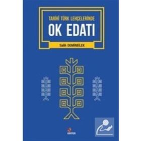 Tarihi Türk Lehçelerinde Ok Edatı Salih Demirbilek