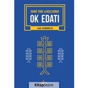 Tarihi Türk Lehçelerinde Ok Edatı Salih Demirbilek