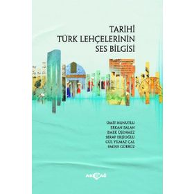 Tarihi Türk Lehçelerinin Ses Bilgisi Akçağ Yayınları