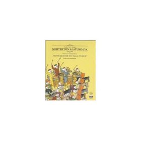 TARIHI TÜRK MÜZİĞİ MEHTER'DEN ALATURKA'YA HISTORICAL TURKISH MUSIC FROM MEHTER TO "ALLA TURCA" (CD - ŞEFİK KAHRAMANKAPTAN (ISBN:9786058939402)