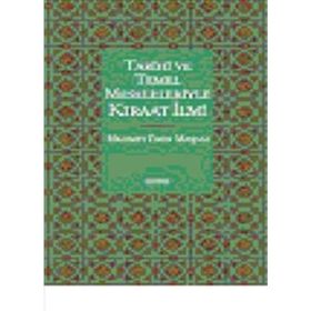 Tarihi ve Temel Meseleleriyle Kıraat İlmi - Mehmet Emin Maşalı