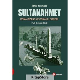 Tarihi Yarımada Sultanahmet - Cahit Bilim