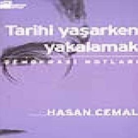 TARIHI YAŞARKEN YAKALAMAK (2.BASKI) - HASAN CEMAL
