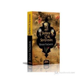 Tarihimi Çok Seviyorum - Sinan Yağmur
