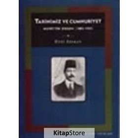TARIHIMIZ VE CUMHURIYET: MUHITTIN BIRGEN (1885-1951) - ZEKI ARIKAN