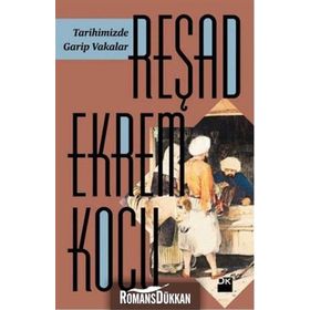 Tarihimizde Garip Vakalar - Reşad Ekrem Koçu