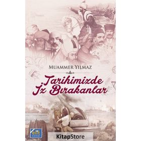 Tarihimizde İz Bırakanlar - Muammer Yılmaz