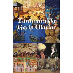 Tarihimizdeki Garip Olaylar 2 - Sabri Kılıç