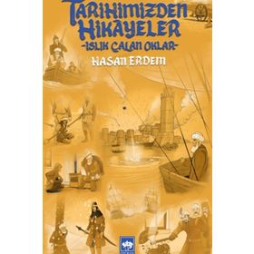 Tarihimizden Hikayeler - Hasan Erdem