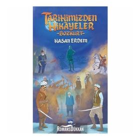Tarihimizden Hikayeler - Hasan Erdem