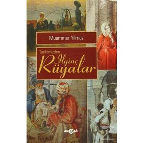 Tarihimizden İlginç Rüyalar - Muammer Yılmaz