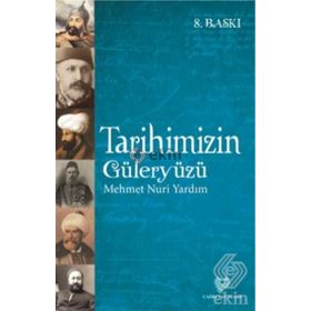 TARIHIMIZIN GÜLERYÜZÜ - MEHMET NURI YARDIM