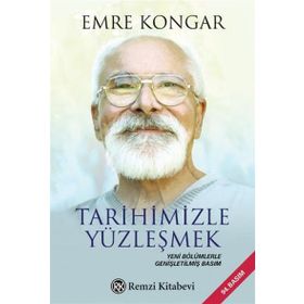 Tarihimizle Yüzleşmek - Emre Kongar
