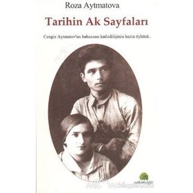 TARIHIN AK SAYFALARI - ROZA AYTMATOVA