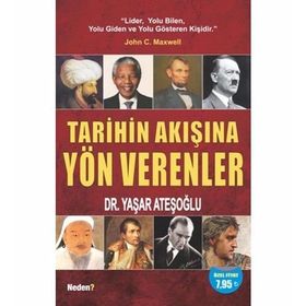 Tarihin Akışına Yön Verenler - Yaşar Ateşoğlu